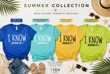 Load image into Gallery viewer, I KNOW- Summer Collection
